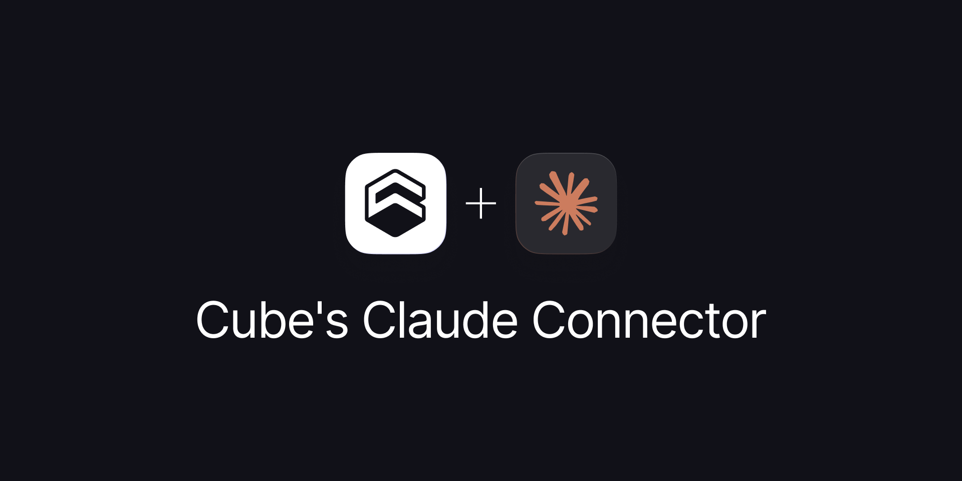 Cover of the 'Introducing Cube's Claude Connector and Skills' blog post